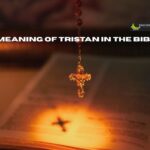 Meaning of Tristan in the Bible